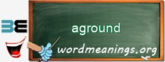 WordMeaning blackboard for aground